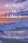 Image for WORDS in LINES : Poetry, Prose &amp; Lyrics