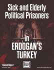 Image for Sick and Elderly Political Prisoners in Erdogan&#39;s Turkey
