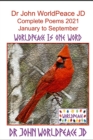 Image for Dr John WorldPeace JD Complete Poems 2021 January to September : WorldPeace Poems