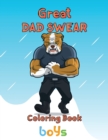 Image for Great Dad Swear Coloring Book Boys : 8.5&#39;&#39;x11&#39;&#39;/ Dad Swear Coloring Book