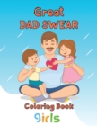 Image for Great Dad Swear Coloring Book girls : 8.5&#39;&#39;x11&#39;&#39;/ Dad Swear Coloring Book