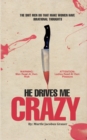 Image for He Drives Me Crazy