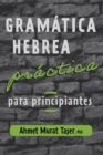 Image for Gramatica hebrea practica para principiantes