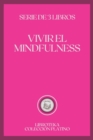 Image for Vivir El Mindfulness : serie de 3 libros