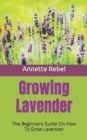 Image for Growing Lavender