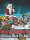Image for Merry Christmas Coloring Book For Kids ages 4-12 : Very Merry Christmas Coloring Book for Kids