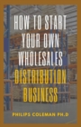 Image for How to Start Your Own Wholesales Distribution Business