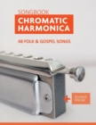 Image for Chromatic Harmonica Songbook - 48 Folk and Gospel Songs : + Sounds Online