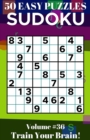Image for Sudoku : 50 Easy Puzzles Volume 36 - Train Your Brain!