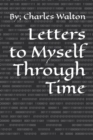Image for Letters to Myself Through Time