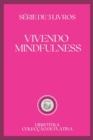 Image for Vivendo Mindfulness : serie de 3 livros