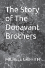 Image for The Story of The Donavant Brothers