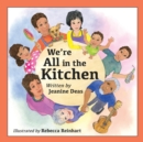 Image for We&#39;re All in the Kitchen