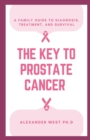 Image for The Key to Prostrate Cancer
