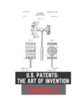 Image for US Patents : The Art of Invention Volume 2: 37 Under the Radar Patents