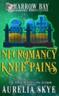 Image for Necromancy &amp; Knee Pains