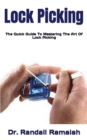 Image for Lock Picking : The Quick Guide To Mastering The Art Of Lock Picking