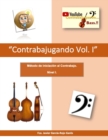 Image for Contrabajugando Vol.I : Metodo de iniciacion al contrabajo. Curso 1 Degrees de Ensenanzas Elementales