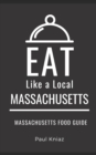 Image for Eat Like a Local- Massachusetts : Massachusetts Food Guide