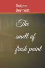 Image for The smell of fresh paint