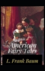 Image for American Fairy Tales Annotated