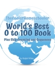 Image for World&#39;s Best 0 to 100 Book