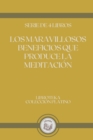 Image for Los Maravillosos Beneficios Que Produce La Meditacion : serie de 4 libros