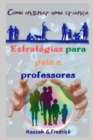 Image for Estrategias Para Pais E Professores