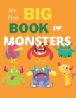 Image for My First Big Book of Monsters : My First Big Coloring Book