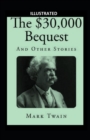Image for The $30,000 Bequest and other short stories Illustrated