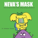 Image for Neva&#39;s Mask : How kids can safely wear a Face Mask