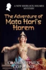 Image for The Adventure of Mata Hari&#39;s Harem : A New Sherlock Holmes Mystery