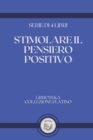 Image for Stimolare Il Pensiero Positivo