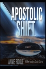 Image for Apostolic Shift : Transition Your Church to the Kingdom Age