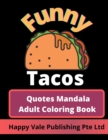 Image for Funny Tacos Quotes Mandala Adult Coloring Book