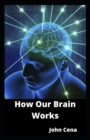 Image for How Our Brain Works