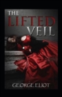 Image for The Lifted Veil Annotated
