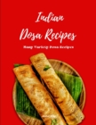 Image for Indian Dosa Recipes : Many Variety Dosa Recipes