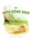 Image for The Very Small Seed