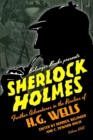 Image for Sherlock Holmes : Further Adventures in the Realms of H.G. Wells Volume One