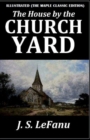 Image for The House by the Church-Yard : Illustrated (The Maple Classic Edition)