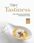 Image for Stuffed Tastiness : The Dumpling Cookbook for Weight-loss