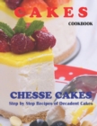 Image for Cakes Chesse Cakes Cookbook