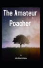 Image for The Amateur Poacher Annotated