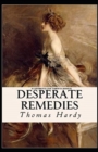 Image for Desperate Remedies : Illustrated (The Faber Classics)