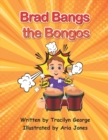 Image for Brad Bangs the Bongos