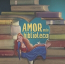 Image for Amor En La Biblioteca