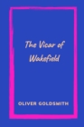 Image for The Vicar of Wakefield by Oliver Goldsmith