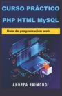 Image for Curso practico PHP HTML MySQL : Guia de programacion web
