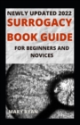 Image for Newly Updated 2022 Surrogacy Book Guide For Beginners And Dummies
